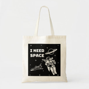 I Need Space Space Geek Tote Bag