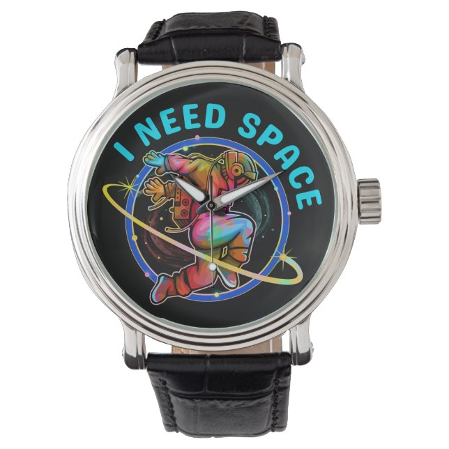 I NEED SPACE  WATCH (Front)
