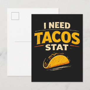I Need Tacos Stat Announcement Postcard