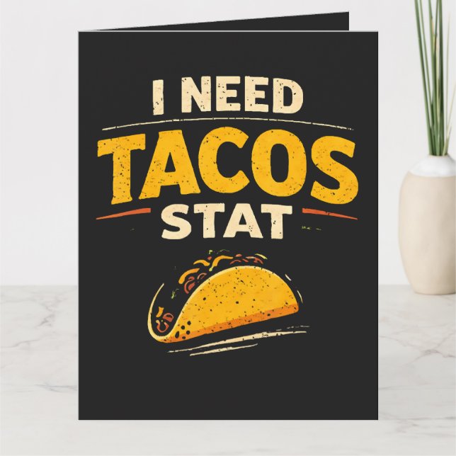 I Need Tacos Stat Thank You Card (Front)