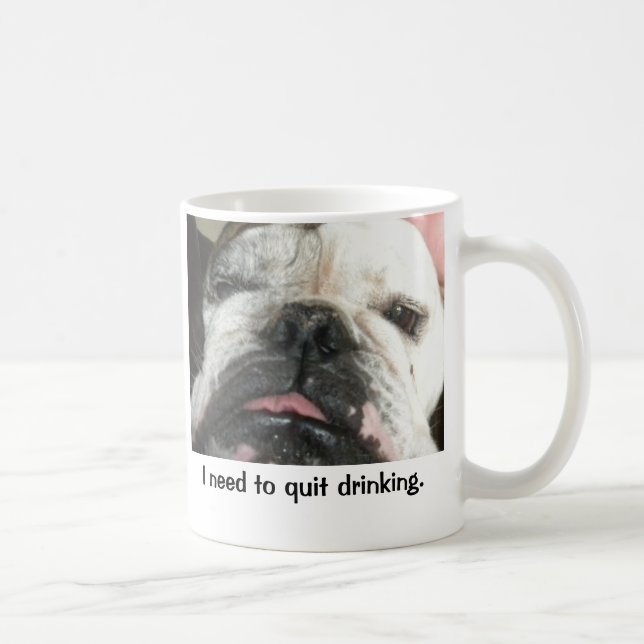 "I need to quit drinking" mug (Right)