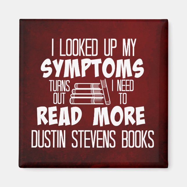 I Need To Read More Dustin Stevens Books Magnet (Front)