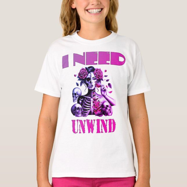 i need to unwind  T-Shirt (Front)
