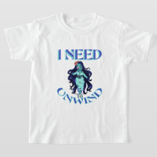 i need to unwind T-Shirt