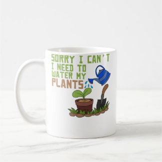 I Need To Water My Plants Hoarding Gardener Funny Coffee Mug