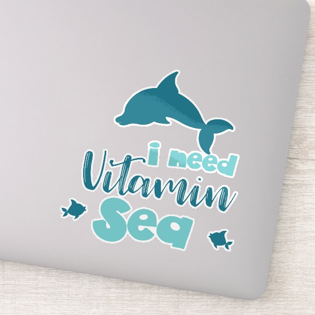 I Need Vitamin Sea, Dolphin, Fish, Sea, Vacation (Detail)