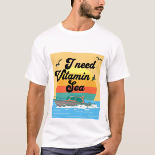  I need Vitamin Sea Summer T-Shirt
