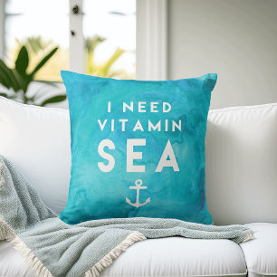 I Need Vitamin Sea Teal Watercolor Quote Throw Pillow