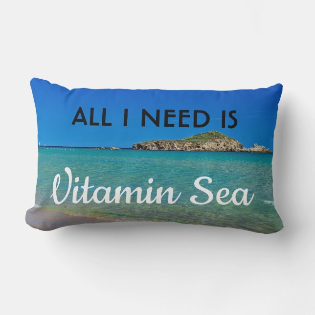 I need Vitamin Sea turquoise water italian beach Lumbar Pillow (Front)