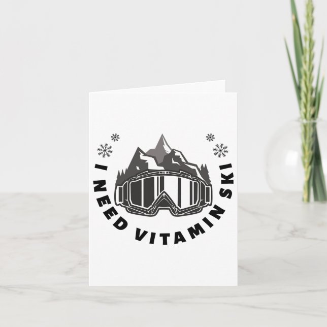 I Need Vitamin Ski  Card (Front)