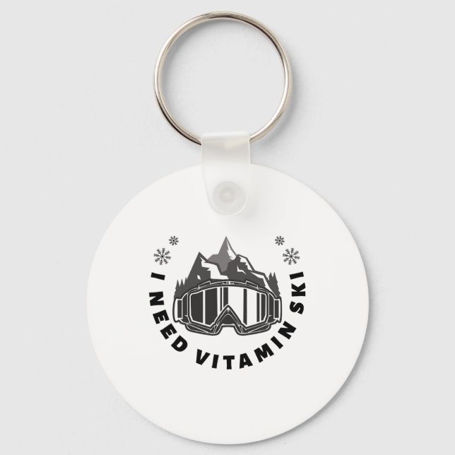 I Need Vitamin Ski  Keychain (Front)