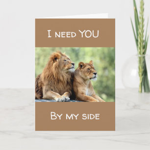 **I NEED YOU BY MY SIDE** LOVING LIONS CARD