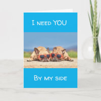 **I NEED YOU BY MY SIDE** PRESCIOUS PUGS