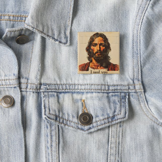 I Need You Retro Christ 2 Inch Square Button (In Situ)