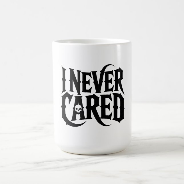 "I NEVER CARED" Gothic Skull Mug - Edgy Typography (Center)