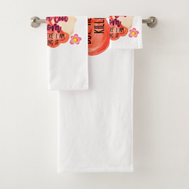I Never Dreamed I Would Be A Super Cool Mom Bath Towel Set (Insitu)