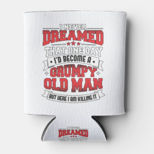 I Never Dreamed I'd be a Grumpy Old Man But Here I Can Cooler