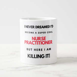 I Never Dreamed I'd Become A Super Cool Nurse 2 Large Coffee Mug