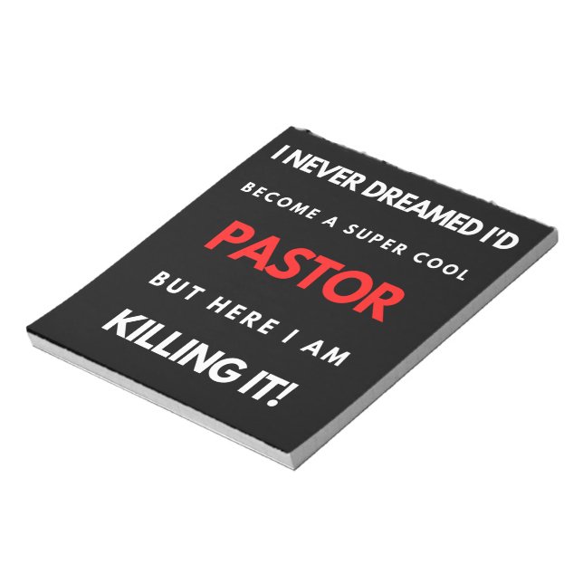 I Never Dreamed I'd Become A Super Cool Pastor Notepad (Rotated)