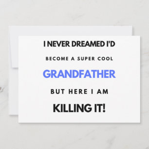I Never Dreamed I'd Become A SuperCool Grand bl Holiday Card