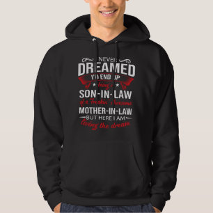 I Never Dreamed I'd End Up Being A Son In Law Awes Hoodie