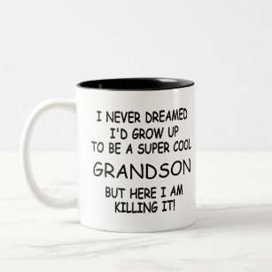 I Never Dreamed I'd Grow Up To Be A Cool Grandson Two-Tone Coffee Mug