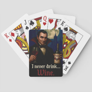 “I Never Drink… Wine” Vampire Horror Humour  Playing Cards