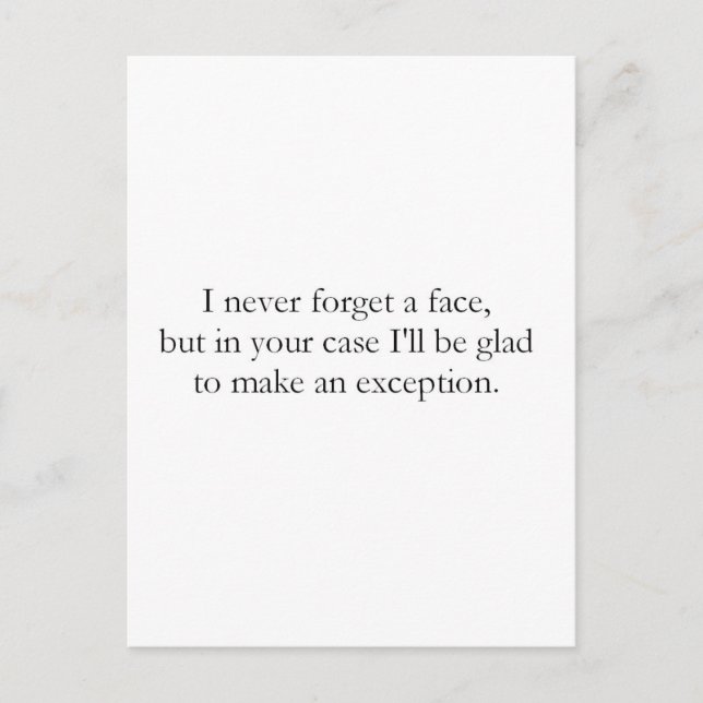 I never forget a face (St.K) Postcard (Front)