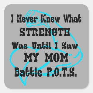I Never Knew/Muscle/Mom...POTS Square Sticker