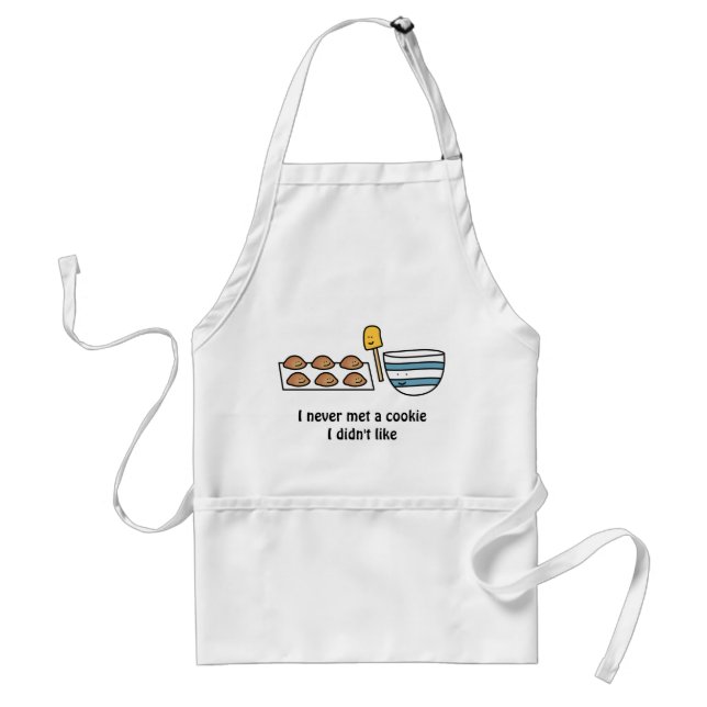 I never met a cookie I didn't like Standard Apron (Front)