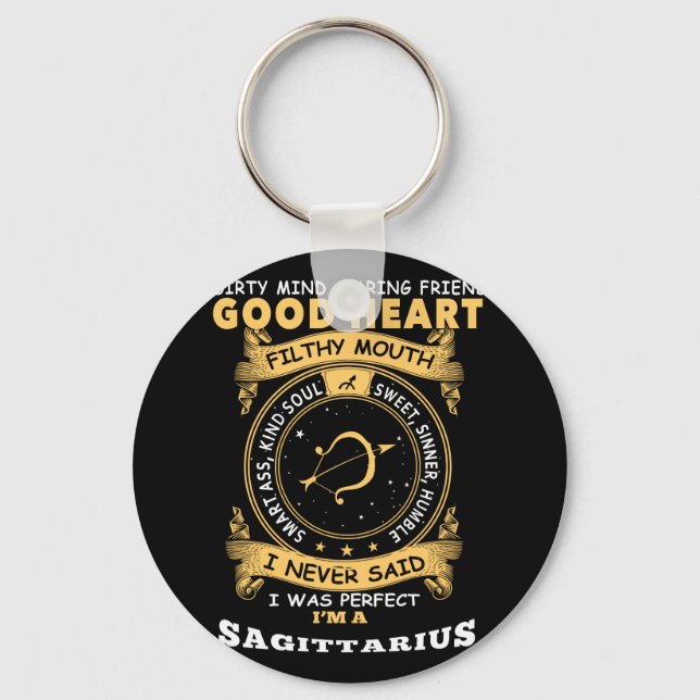 I Never Said I Was Perfect I Am A Sagittarius Keychain (Front)