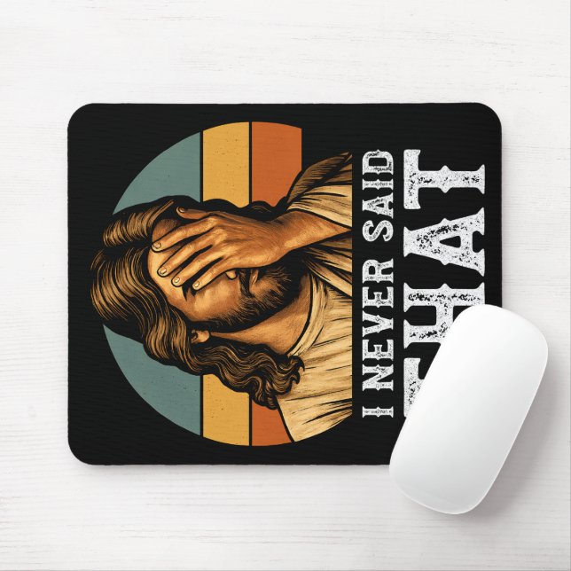 I Never Said That Jesus Meme Funny Christian Mouse Pad (With Mouse)