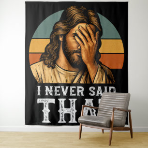 I Never Said That Jesus Meme Funny Christian Tapestry