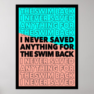 I never saved anything for the swim back Gattaca Poster