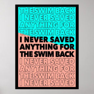 I never saved anything for the swim back Gattaca q Poster