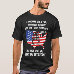 I No Longer Identify As A Conspiracy Theorist From T-Shirt