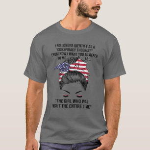 I No Longer Identify As A Conspiracy Theorist From T-Shirt
