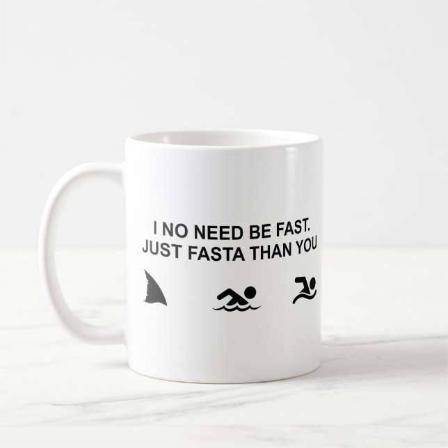 I No Need Be Fast (Shark) Coffee Mug (Left)
