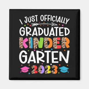 I Officially Graduated Kindergarten Graduation 202 Magnet