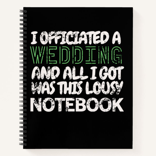 I Officiated A Wedding And Got This Notebook (Front)