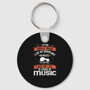 I Often Think In Music I Live My Daydream In Music Keychain