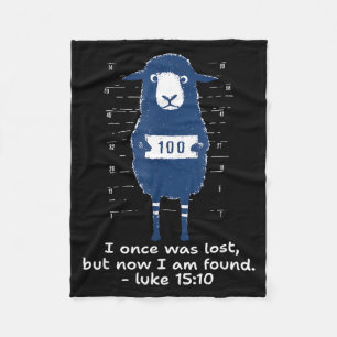 I Once Was Lost But Now I Am Found Luke 15_10, She Fleece Blanket