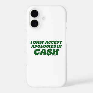 I Only Accept Apologies in Cash, Cool Sassy Cash