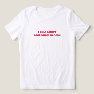 💸 “I Only Accept Apologies in Cash” Women's Tri-Blend Shirt