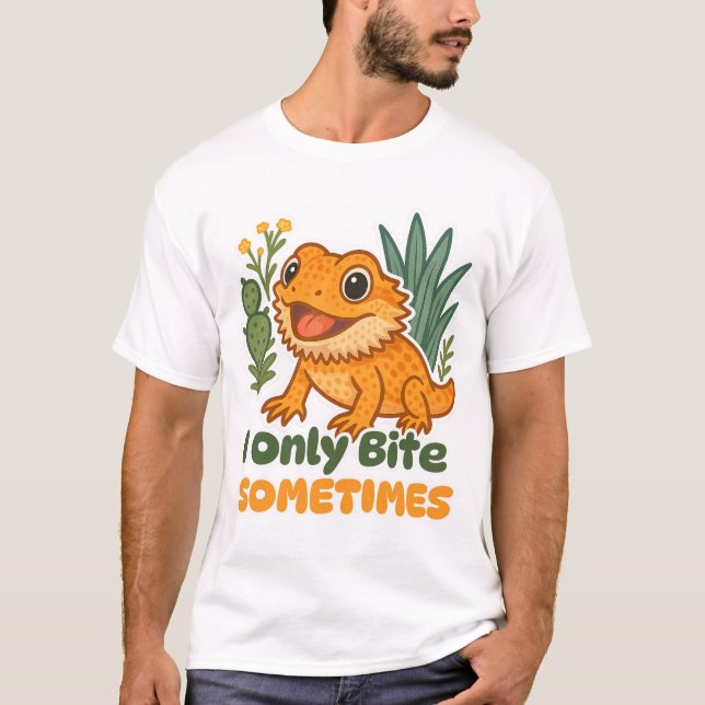 I Only Bite Sometimes – Funny Bearded Dragon Desig T-Shirt (Front)