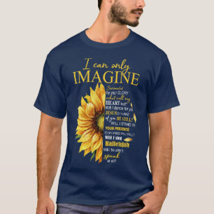 I Only Can Imagine Faith Christian Catholic Jesus T-Shirt