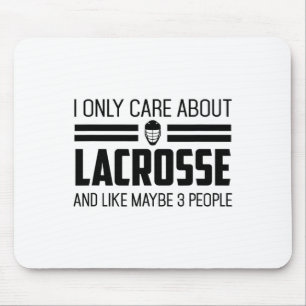 I Only Care About Lacrosse Funny Helmet Lax - B  Mouse Pad