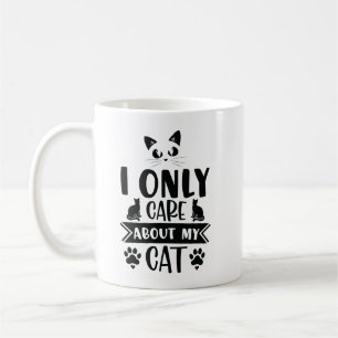 I Only Care About My Cat Coffee Mug