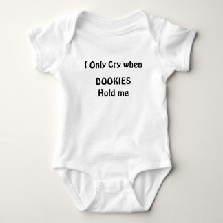 I Only Cry when, DOOKIES, Hold me Baby Bodysuit