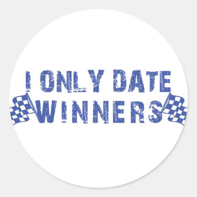 I Only Date Winners Classic Round Sticker (Front)